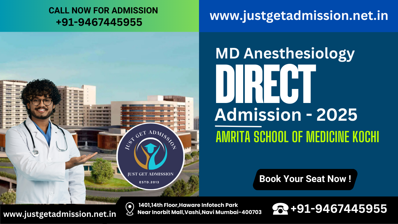 MD Anesthesiology Admission in Amrita School of Medicine Kochi